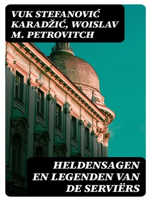 cover image of Heldensagen en Legenden van de Serviërs